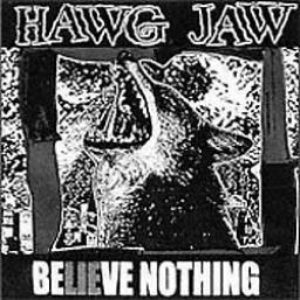 Believe Nothing