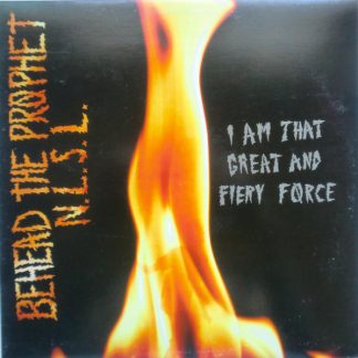 I Am That Great And Fiery Force