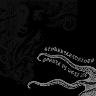 Resurrectionists / Battle of Wolf 359