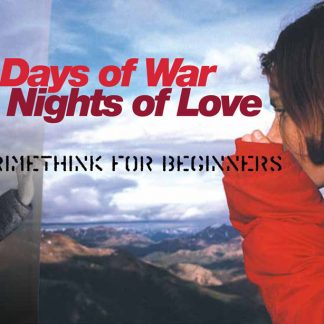 Days of War, Nights of Love: Crimethink for Beginners