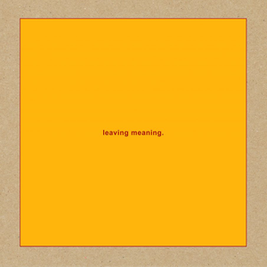 Leaving Meaning