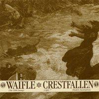 Waifle / Crestfallen