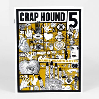 Crap Hound #5 - Hands, Hearts and Eyes