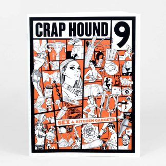 Crap Hound #9 - Sex and Kitchen Gadgets