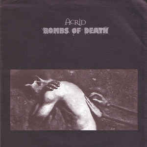 Acrid / Bombs of Death