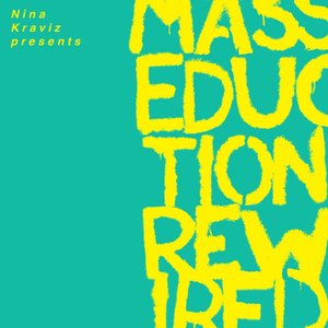 Nina Kraviz presents Masseducation Rewired