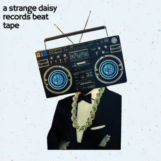 A Strange Daisy Records Beat Tape