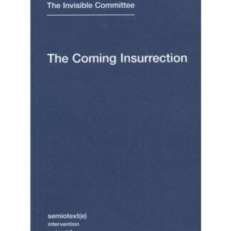 The Coming Insurrection