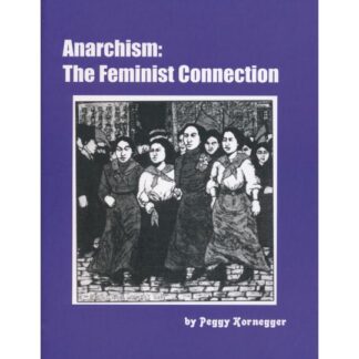 Anarchism: The Feminist Connection