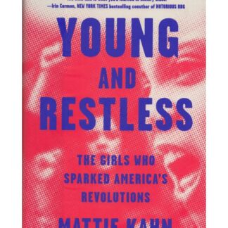 Young and Restless: The Girls Who Sparked America's Revolutions
