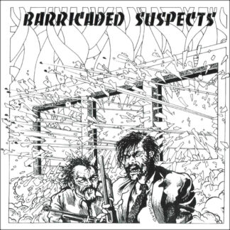 Barricaded Suspects