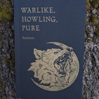 Warlike, Howling, Pure