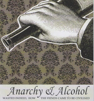 Anarchy & Alcohol