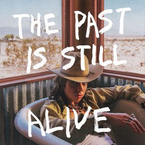 The Past is Still Alive