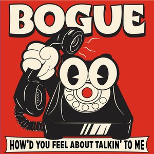How'd You Feel About Talkin' to Me