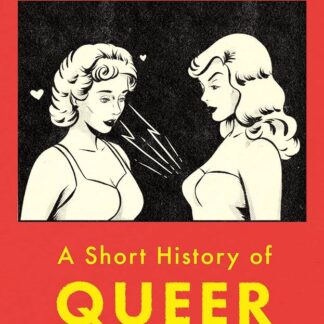 A Short History Of Queer Women