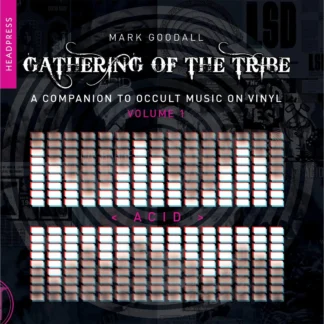 Gathering of the Tribe Volume 1: Acid