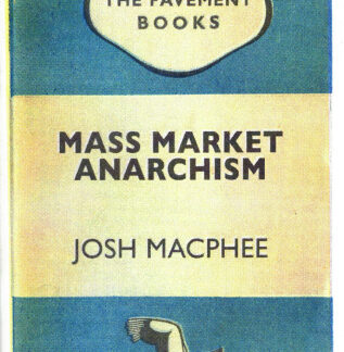 Mass Market Anarchism