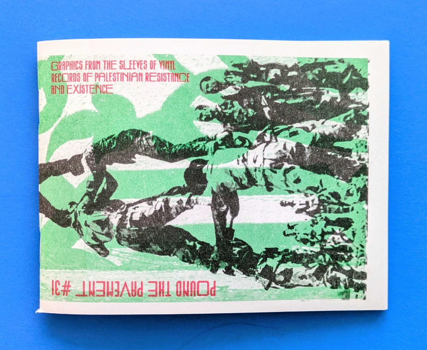 Pound the Pavement #31: Graphics from the Sleeves of Vinyl Records of Palestine Resistance and Existence