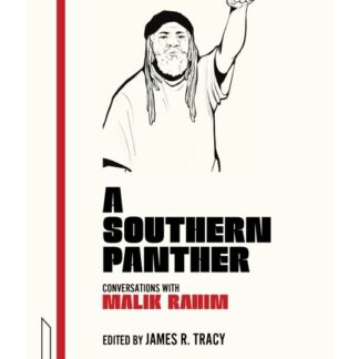 A Southern Panther: Conversations with Malik Rahim