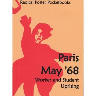 Paris May '68: Worker and Student Uprising