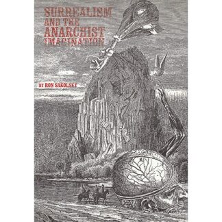 Surrealism and the Anarchist Imagination