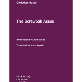 The Screwball Asses and Other Texts