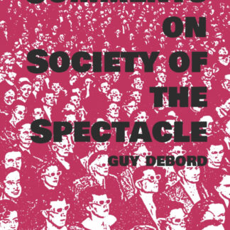 Comments on The Society of the Spectacle